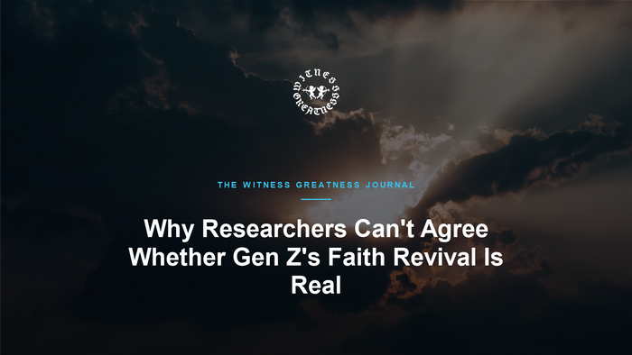 Why Researchers Can't Agree Whether Gen Z's Faith Revival Is Real